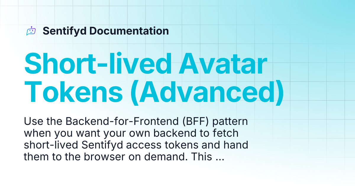 Short-lived Avatar Tokens (Advanced) | Sentifyd Documentation