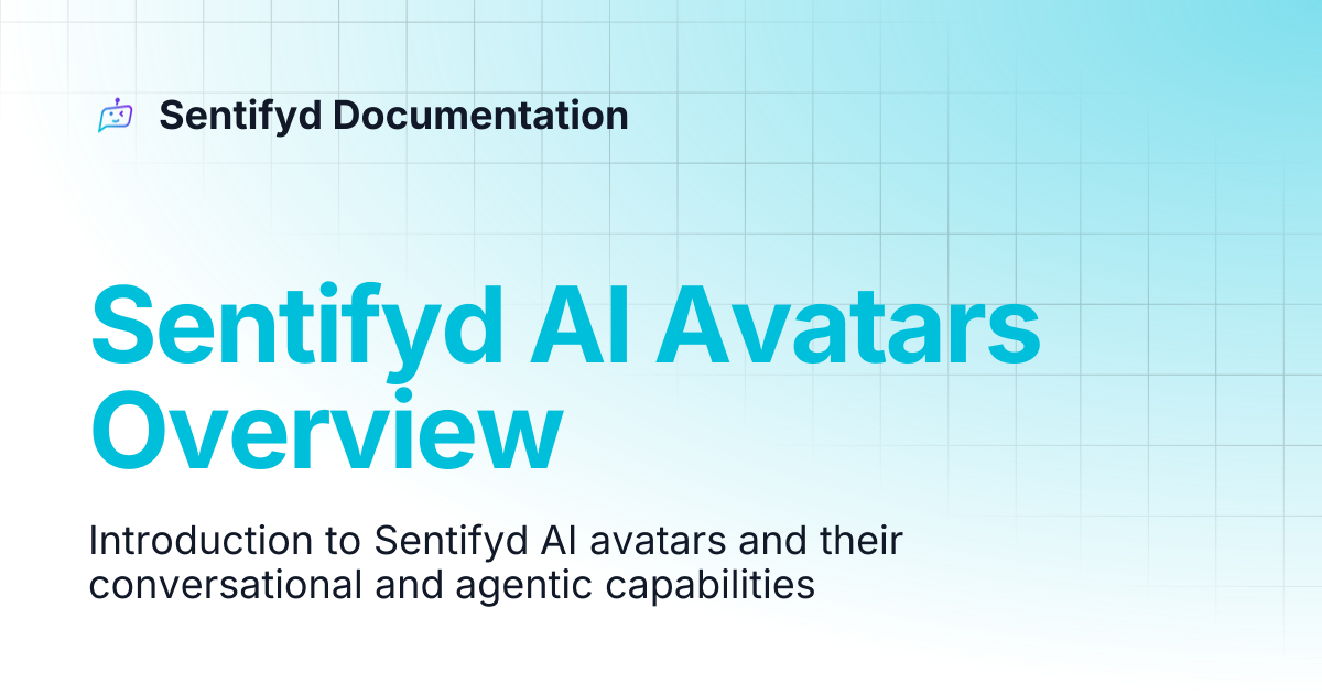 Sentifyd AI Avatars Overview | Sentifyd Documentation